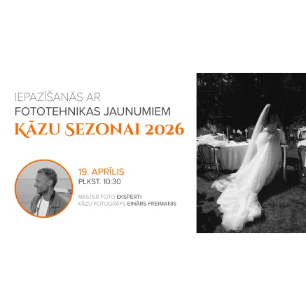 Iepazīšanās ar fototehnikas jaunumiem kāzu sezonai 2026 19.04.2026. - rezervācijas biļete